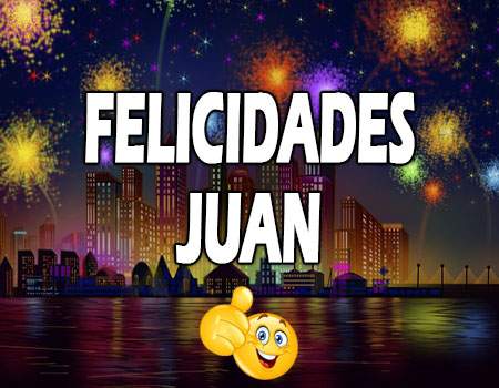 Feliz Cumpleaos Juan Imgenes De Cumpleaos Feliz Cumpleaos Juan Imgenes De Cumpleaos