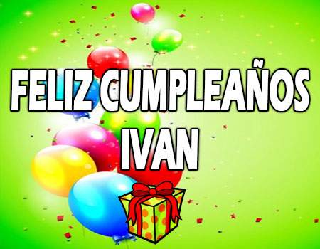 Mensajes De Feliz Cumplea os Iv n Frases Bonitas mensajes-de-feliz-cumplea-os-iv-n-frases-bonitas
